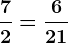 \frac72=\frac621