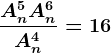\fracAn^5+An^6An^4=16