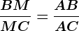 \fracBMMC=\fracABAC