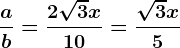 \fracab=\frac2\sqrt3x10=\frac\sqrt3x5