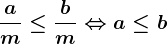 \fracam\leq \fracbm\Leftrightarrow a\leq b