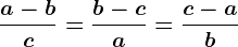 \fraca-bc=\fracb-ca=\fracc-ab