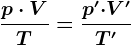 \fracp\cdot VT= \fracp'\cdot V'T'