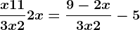 \fracx+113x+2+2x=\frac9-2x3x+2-5