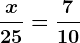 \fracx25=\frac710