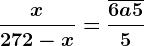 \fracx272-x=\frac\overline6a55