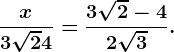 \fracx3\sqrt2+4= \frac3\sqrt2-42+\sqrt3.