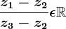 \fracz1-z2z3-z2\epsilon \mathbbR