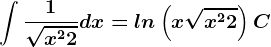 \int \frac1\sqrtx^2+2dx=ln\left ( x+\sqrtx^2+2 \right )+C
