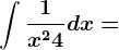 \int \frac1x^2+4dx=