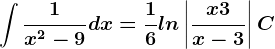\int \frac1x^2-9dx=\frac16ln\left | \fracx+3x-3 \right |+C