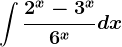 \int \frac2^x-3^x6^xdx