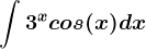 \int 3^xcos(x)dx