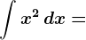 \int x^2\, dx=