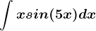 \int xsin(5x)dx