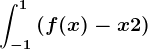 \int-1^1\left ( f(x)-x+2 \right )
