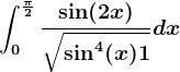 \int0^\frac\pi 2\frac\sin(2x)\sqrt\sin^4(x)+1dx
