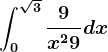 \int0^\sqrt3\frac9x^2+9dx