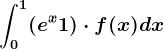 \int0^1(e^x+1)\cdot f(x)dx