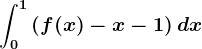 \int0^1\left ( f(x)-x-1 \right )dx