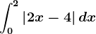 \int0^2\left | 2x-4 \right |dx