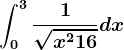 \int0^3\frac1\sqrtx^2+16dx
