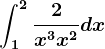 \int1^2\frac2x^3+x^2dx