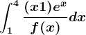 \int1^4\frac(x+1)e^xf(x)dx