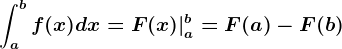 \inta^bf(x)dx=F(x)|a^b=F(a)-F(b)