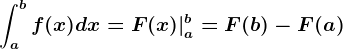 \inta^bf(x)dx=F(x)|a^b=F(b)-F(a)