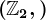 \left(\mathbbZ2,+\right)