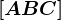 \left[ABC\right]