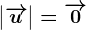 \left|\overrightarrowu\right|=\overrightarrow0