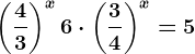 \left ( \frac43 \right )^x+6\cdot \left ( \frac34 \right )^x=5