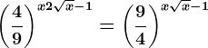 \left ( \frac49 \right )^x+2\sqrtx-1=\left ( \frac94 \right )^x+\sqrtx-1