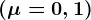 \left ( \mu =0,1 \right )