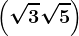 \left ( \sqrt3+\sqrt5 \right )