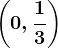 \left ( 0, \frac13 \right )