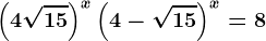 \left ( 4+\sqrt15 \right )^x+\left ( 4-\sqrt15 \right )^x=8