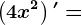 \left ( 4x^2 \right )'=