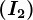 \left ( I2 \right )