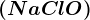 \left ( NaClO \right )