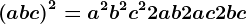 \left ( a+b+c \right )^2=a^2+b^2+c^2+2ab+2ac+2bc