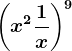 \left ( x^2+\frac1x \right )^9