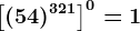 \left [ (54)^321 \right ]^0=1