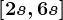 \left [ 2s,6s \right ]