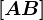 \left [ AB \right ]