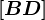 \left [ BD \right ]