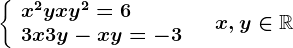 \left \ \beginarrayl x^2y+xy^2=6\\ 3x+3y-xy=-3 \endarray \right.\quad x,y\in \mathbbR