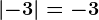\left | -3 \right |=-3